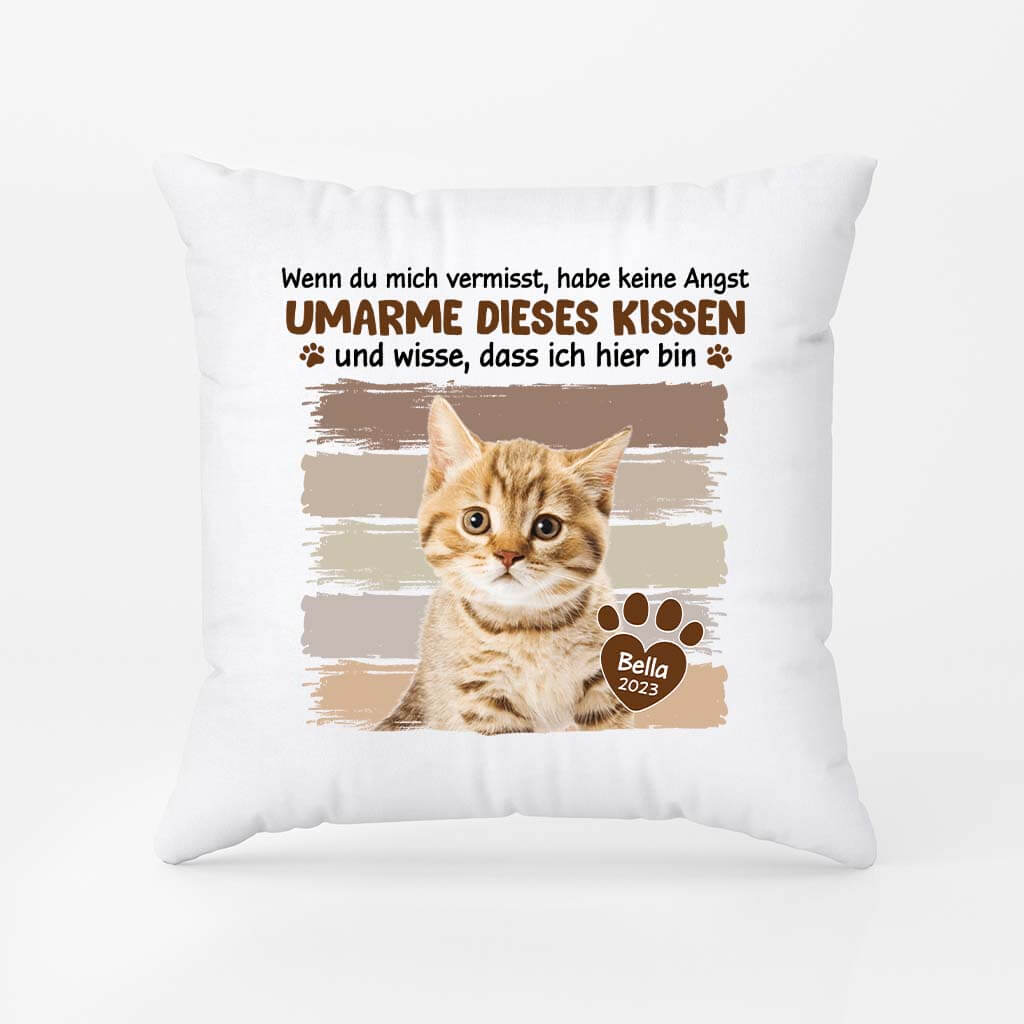 Wenn Du Mich Vermisst Habe Keine Angst Umarme Dieses Kissen Und Wisse Dass Ich Hier Bin - Personalisiertes Geschenk | Kisen für Katzenliebhaber