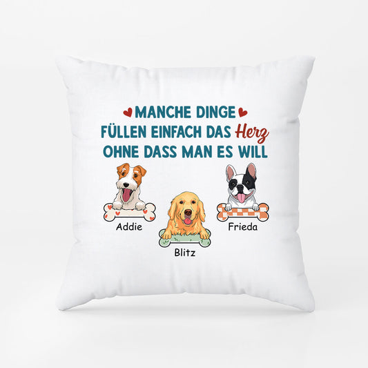 2865PGE1 manche dinge fullen einfach das herz ohne dass man es will  personalisiertes kissen fur hundeliebhaber