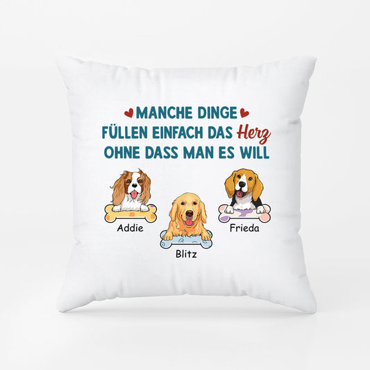 2865PGE2 manche dinge fullen einfach das herz ohne dass man es will  personalisiertes kissen fur hundeliebhaber