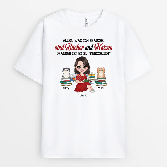 2873AGE1 alles was ich brauche sind bucher und katzen draussen ist es zu menschlich personalisiertes t shirt fur katzenliebhaber 2873a_80f0fd5c 61bd 4960 9a61 6f42aae2104f