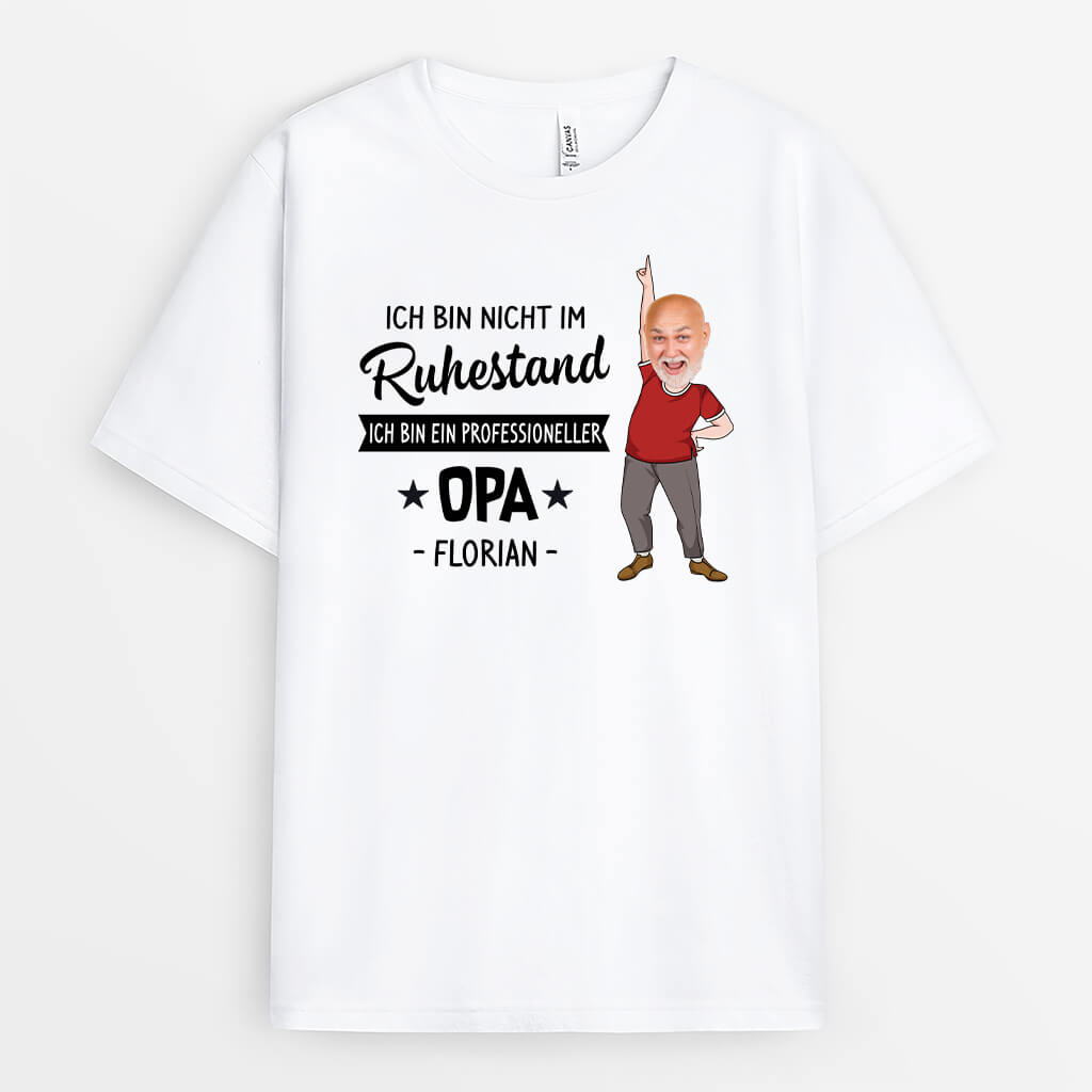 Ich Bin Nicht Im Ruhestand Ich Bin Ein Professioneller Opa - Personalisiertes Geschenk | T-shirt für Opas