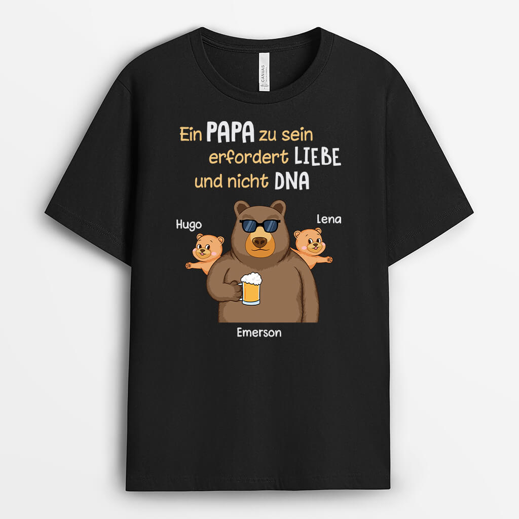 Ein Papa Zu Sein Erfordert Liebe Und Nicht DNA - Personalisiertes Geschenk | T-Shirt für Stiefväter