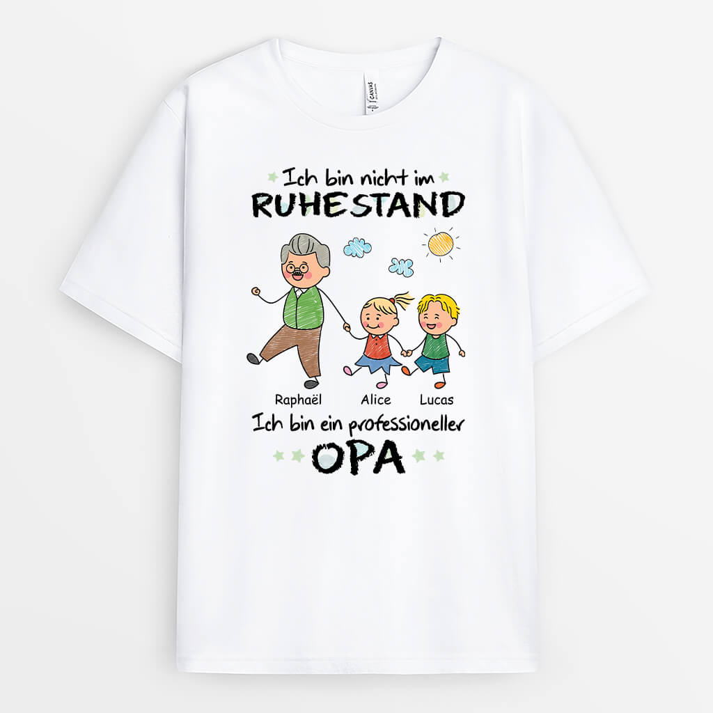 Ich Bin Nicht Im Ruhestand Ich Bin Ein Professioneller Opa - Personalisiertes Geschenk | T-shirt für Opas