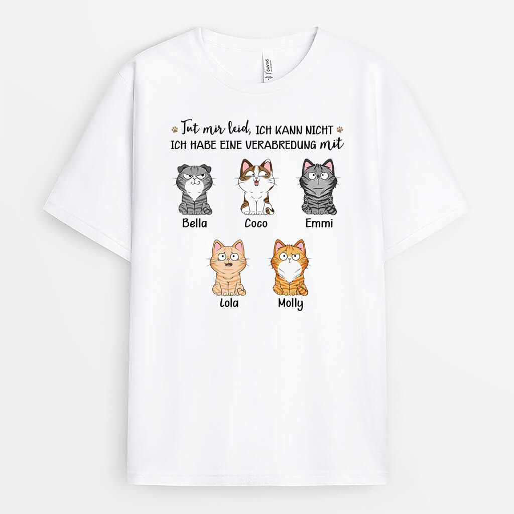 Tut Mir Leid Ich Kann Nicht Ich Habe Eine Verabredung Mit - Personalisiertes Geschenk | T-Shirt für Katzenliebhaber