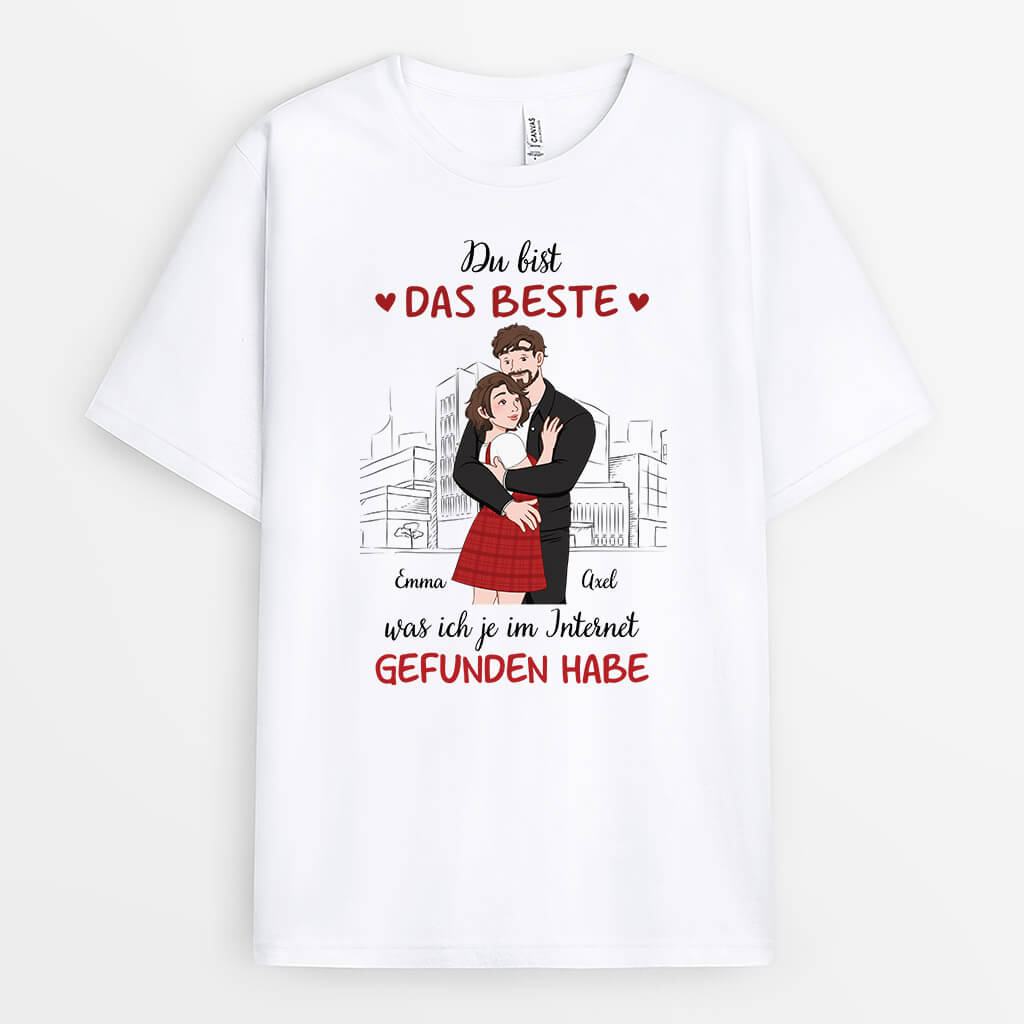 Du Bist Das Beste Was Ich Je Im Internet Gefunden Habe - Personalisiertes Geschenk | T-Shirt für Paare