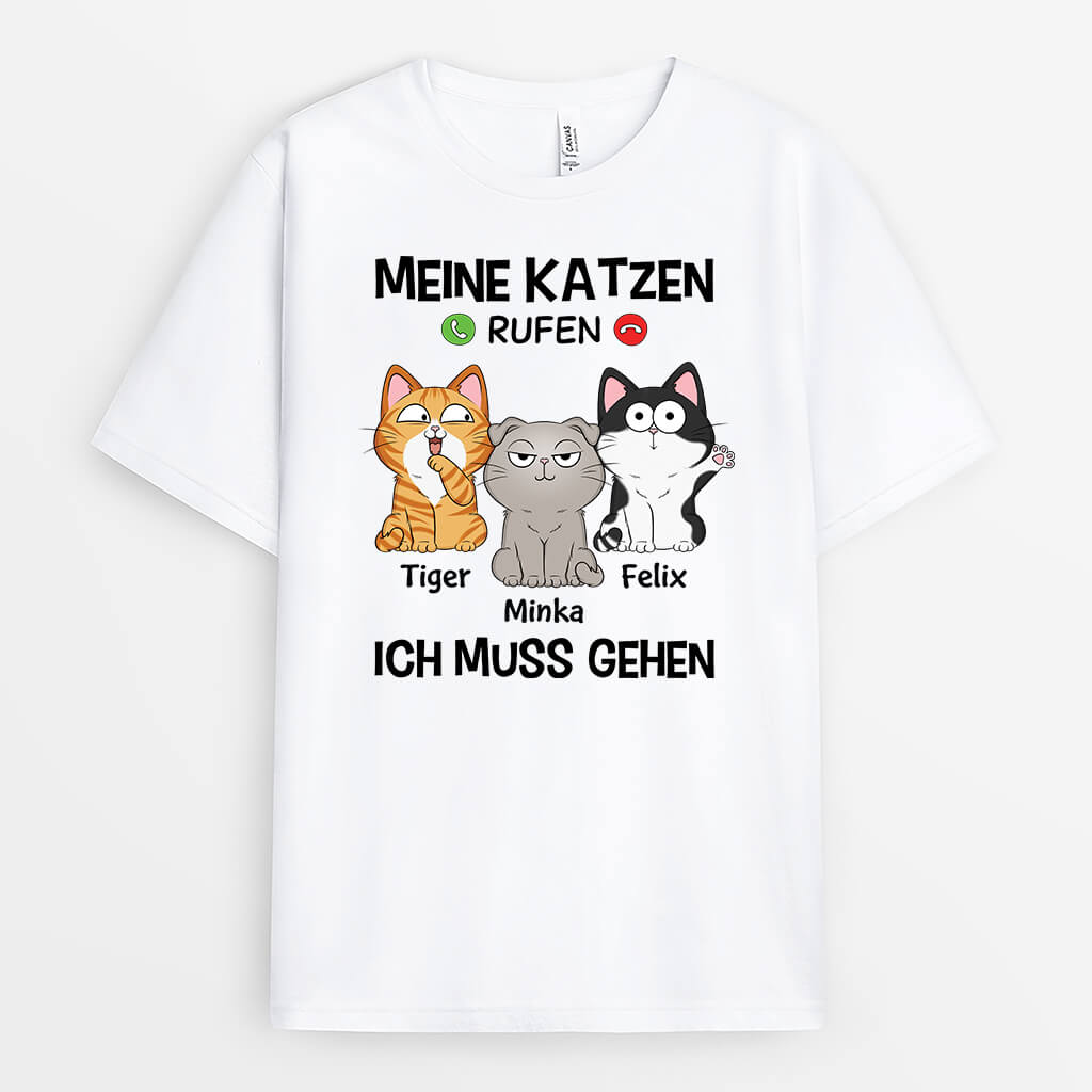 Meine Katzen Rufen Ich Muss Gehen - Personalisiertes Geschenk | Lustiges T-Shirt für Katzenliebhaber