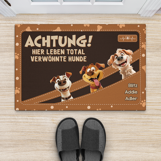 4011DGE2 achtung hier leben total verwohnte hunde personalisierte fussmatte hund_ lustig 4011D5N3C