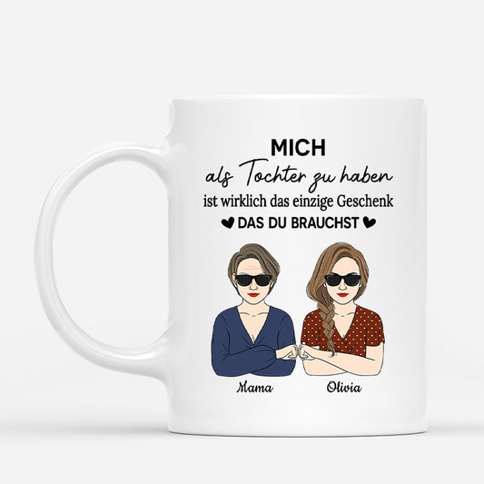 4220MGE1 tochter zu haben ist ein einziges geschenk personalisierte tasse mama_ 4220MKQ8A