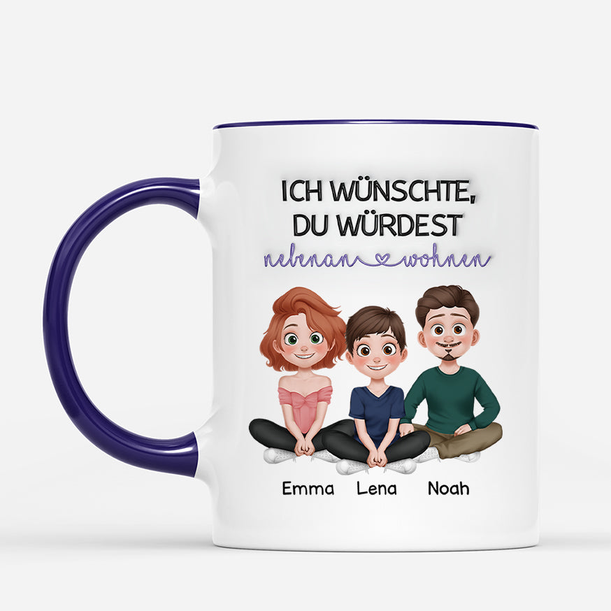 4400MGE2 ich wunschte du wurdest nebenan wohnen beste freunde tasse personalisiert_ lustig 4400M3Q0F