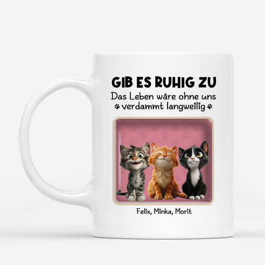 4406MGE1 ohne uns ware das leben verdammt langweilig katzen tasse personalisiert_ 4406M