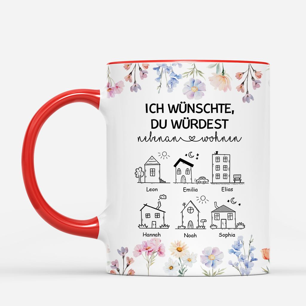 4539MGE2 ich wunschte du wurdest nebenan wohnen blumen beste freunde tasse personalisiert_ 4539M8N5F