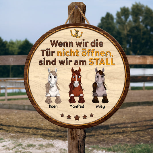 5295QGE2 wenn ich die tur nicht offne bin ich am stall holzschild personalisiert_ pferd 5295Q8QMU