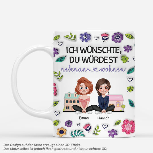 6793MGE1 3d druck effekt ich wunschte du wurdest nebenan wohnen nachbarn beste freunde tasse personalisert 6793M6Q5F_91c81f88 cafb 4c7e a25a 9fe3525116db