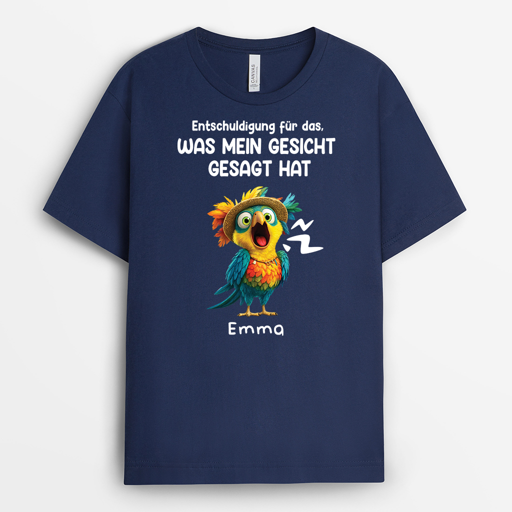 6986AGE2 entschuldigung fur das was mein gesicht gesagt hat personalisierte t shirts damen_ und manner lustig 6986A6HQA