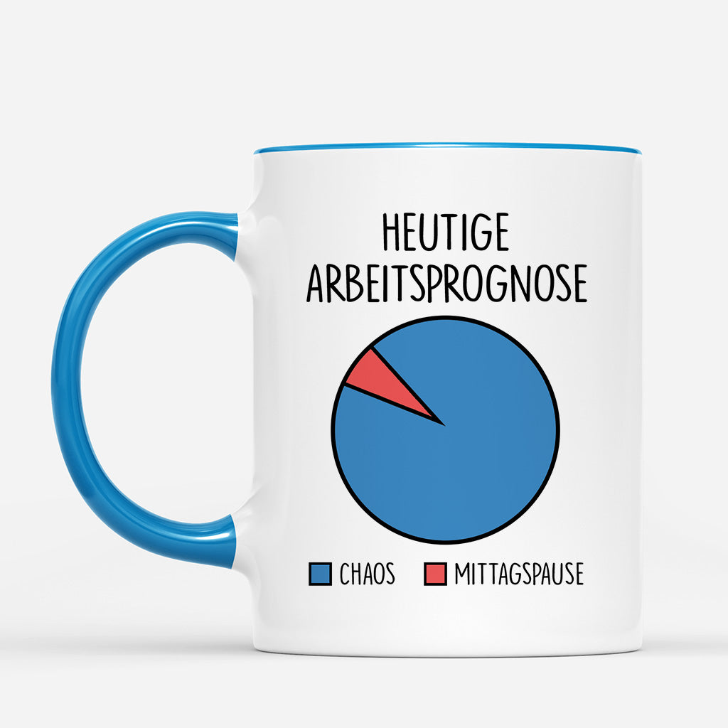 7165MGE1 heutige arbeitsprognose chaos mittagspause personalisierte tasse arbeitskollegen frauen manner 7165MKLTO_2