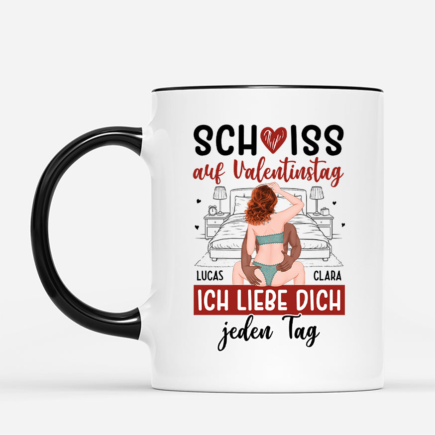 7851MGE2 schiss auf valentinstag ich liebe dich jeden tag personalisierte paar geschenke  sexy tassen lustig 7851m3tmg