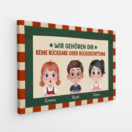 7903CGE2 wir gehoren dir keine ruckgabe oder ruckerstattung personalisiertes geschenk  leinwand mamapapaomaopa 7903c8hma