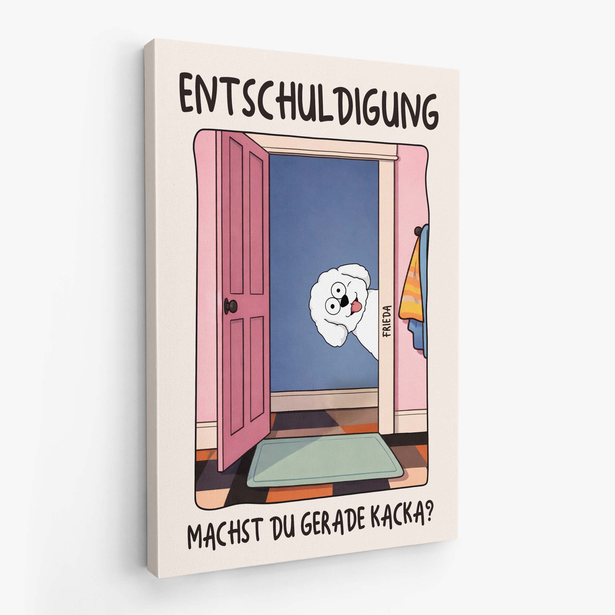 7926CGE2 entschuldigung machst du gerade kacka hund leinwand personalisiert 7926cslnc