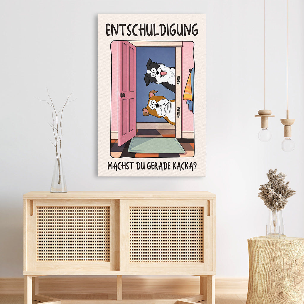 7926CGE3 entschuldigung machst du gerade kacka hund leinwand personalisiert 7926cslnc