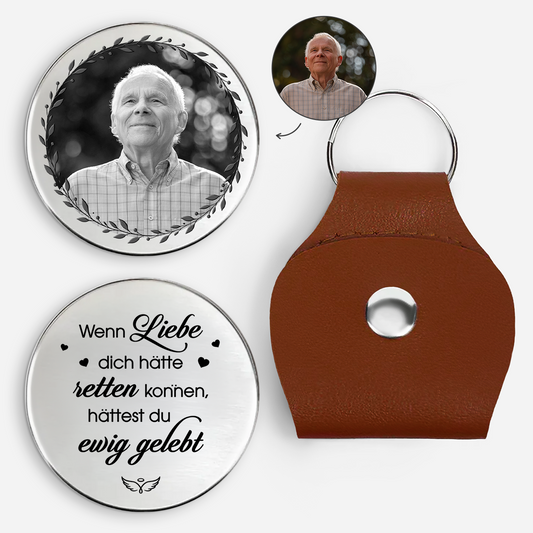 8522AGE1 wenn liebe dich hatte retten konnen hattest du ewig gelebt personalisierte trauergeschenke  pocket hug schlusselanhanger foto papa mama 8522ajcewb