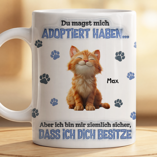 8896MGE2 3d druck effekt du hast mich zwar adoptiert aber eigentlich bin ich hier der boss personalisierte geschenke katze  tasse 8896msczd