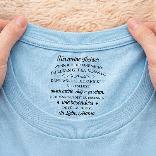 8961AGE2 wenn ich dir eine sache im leben geben konnte weisses t shirt personalisiert nackenlabel drucken sohn tochter manner frauen 8961aatcsa