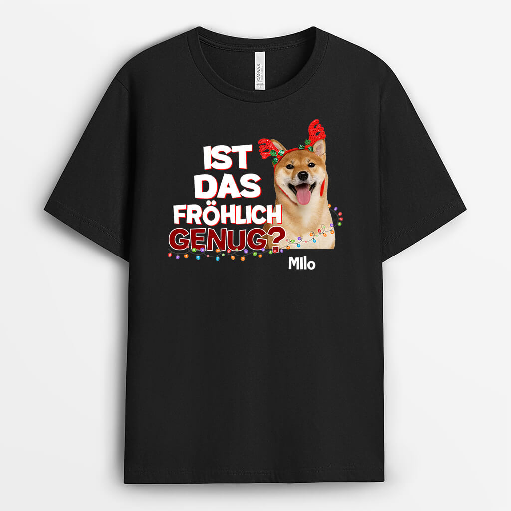 Ist dies fröhlich genug? - Personalisiertes Gechenk | T-shirt für Tierliebhaber