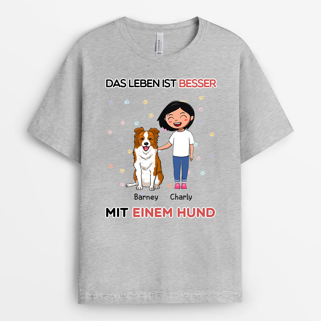 Das Leben Ist Besser Mit Einem Hund  - Personalisierte Geschenke | T-Shirt für Hundeliebhaber