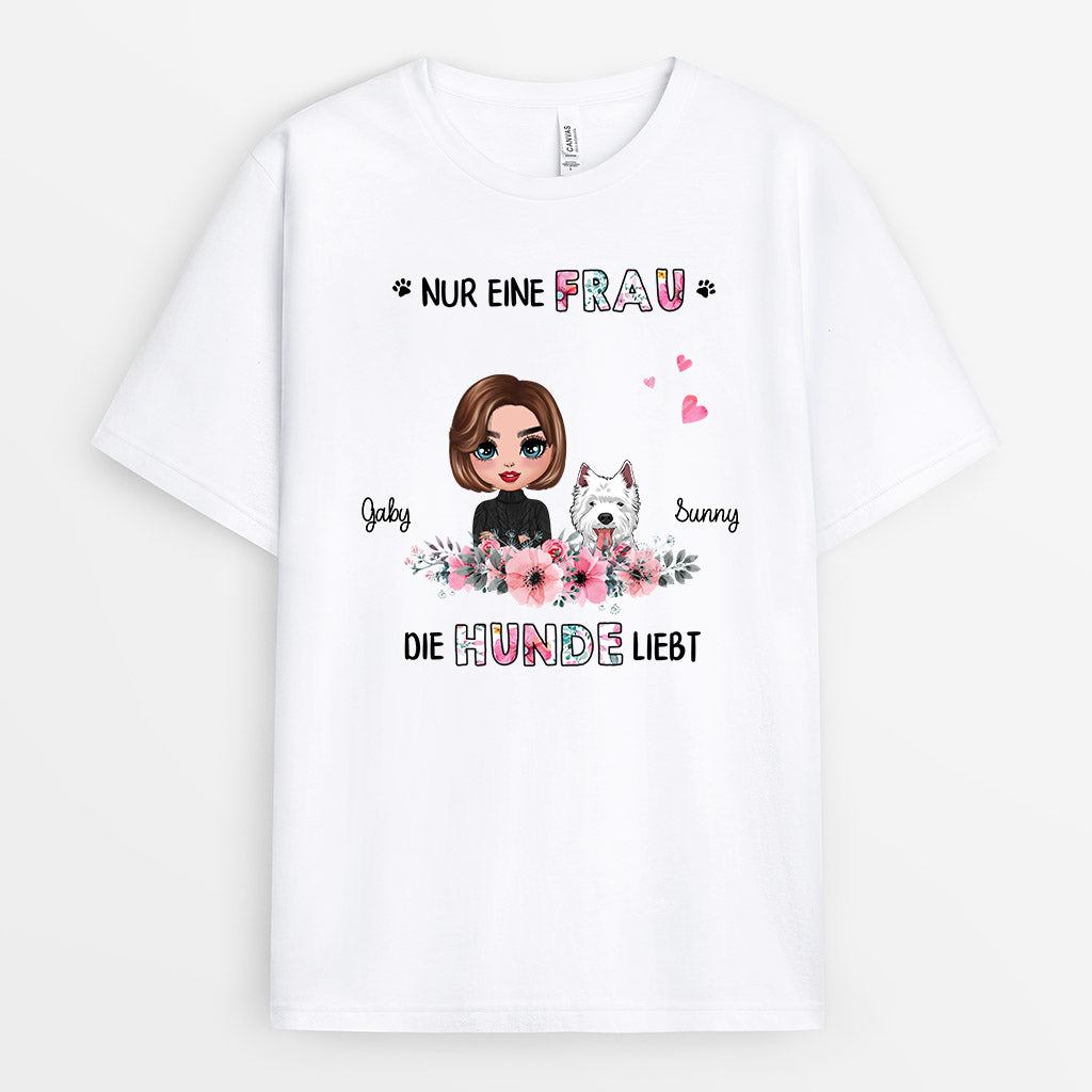 Nur Eine Frau Die Hund Liebt - Personalisierte Geschenke | T-Shirt für Hundeliebhaber