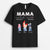 Mama Die Erste Freundin Die Erste Liebe - Personalisierte Geschenke | T-Shirt für Oma/Mama