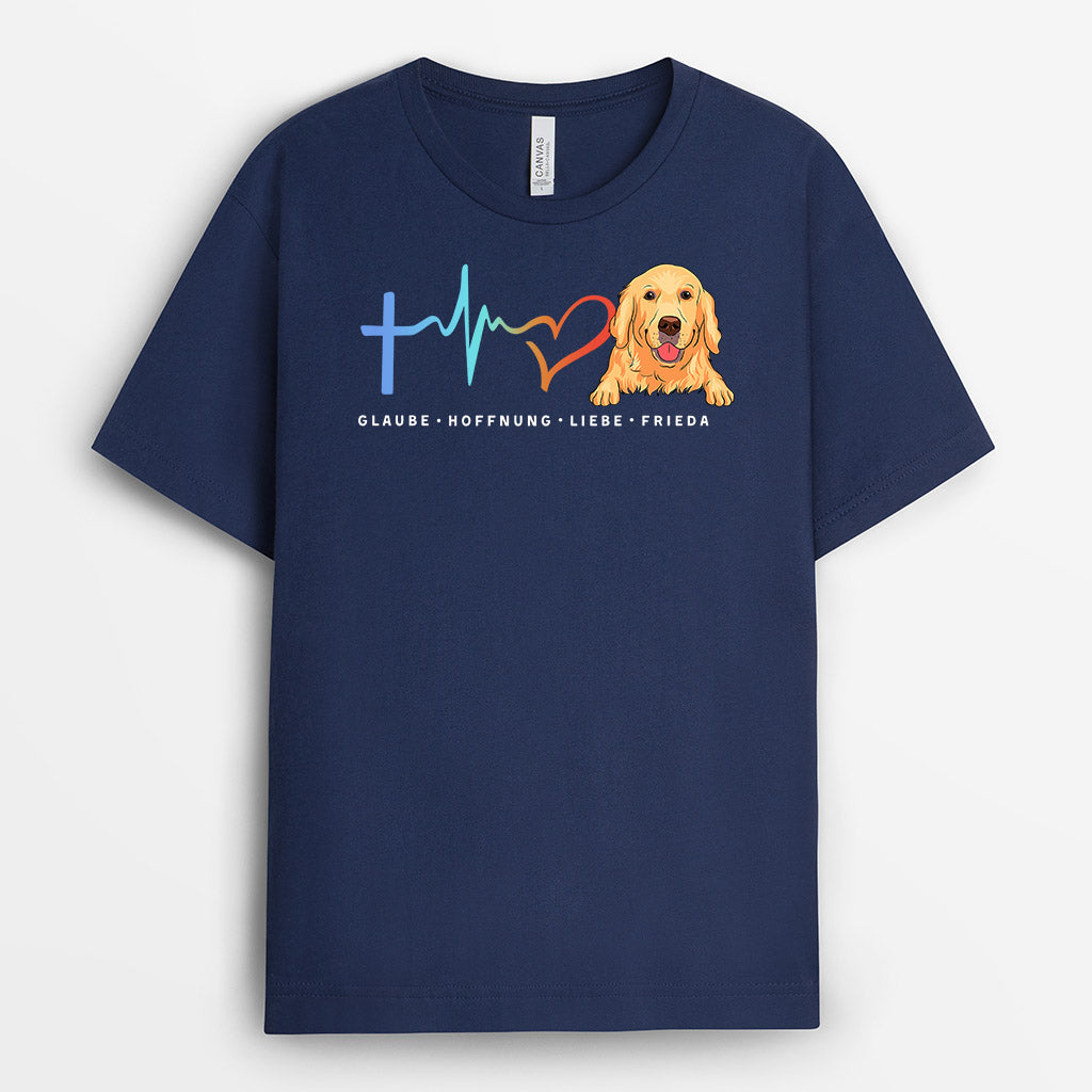 Glaube Hoffnung Liebe - Personalisierte Geschenke | T-Shirt für Hundeliebhaber